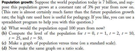 Solved Population growth: Suppose the world population today | Chegg.com
