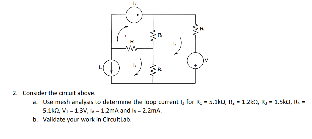 Solved 2. Consider the circuit above. a. Use mesh analysis | Chegg.com