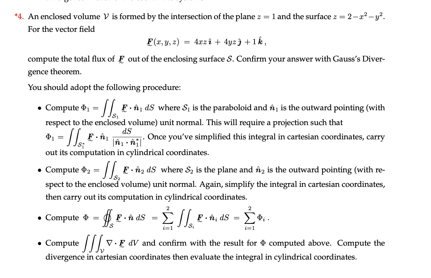 Solved *4. An enclosed volume V is formed by the | Chegg.com