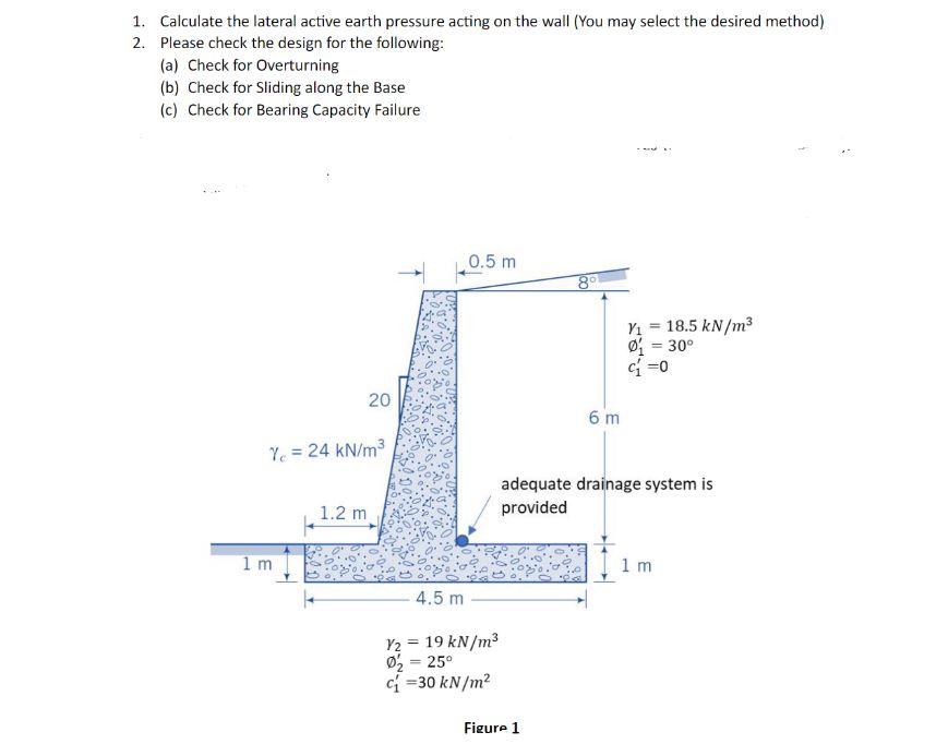 Solved 1. Calculate the lateral active earth pressure acting | Chegg.com