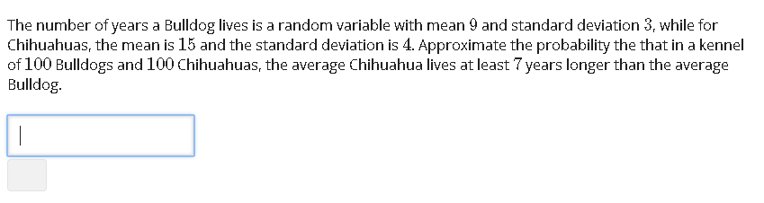 Solved The number of years a Bulldog lives is a random | Chegg.com