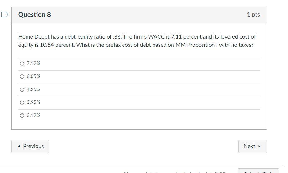 Solved Home Depot has a debtequity ratio of .86. The firm's