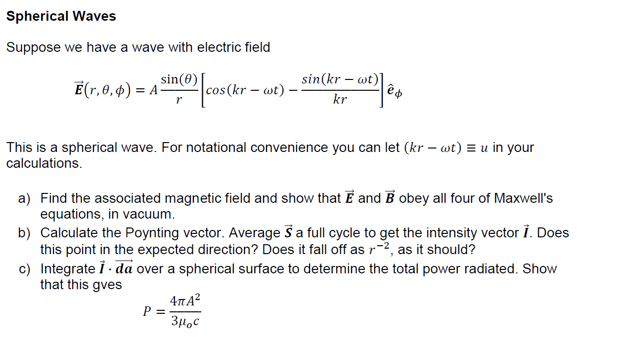 Solved Spherical Waves Suppose We Have A Wave With Electr Chegg Com