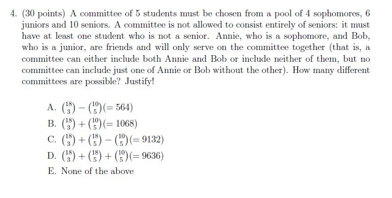 Solved 4. (30 points) A committee of 5 students must be | Chegg.com