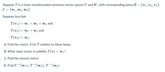 Solved Suppose T is a linear transformation between vector | Chegg.com