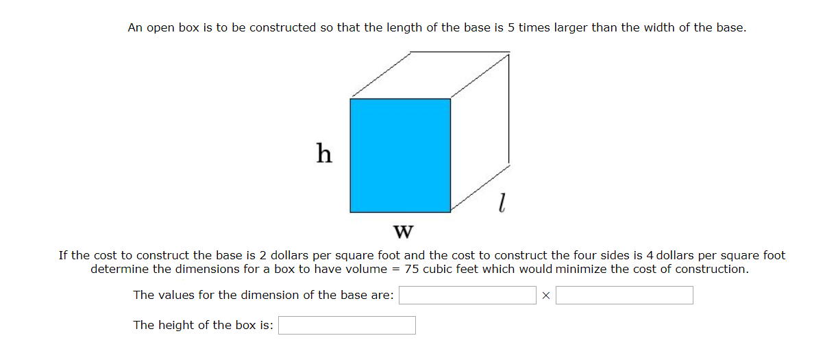 Solved Calculus 1 - Optimization Problem An open box is to | Chegg.com