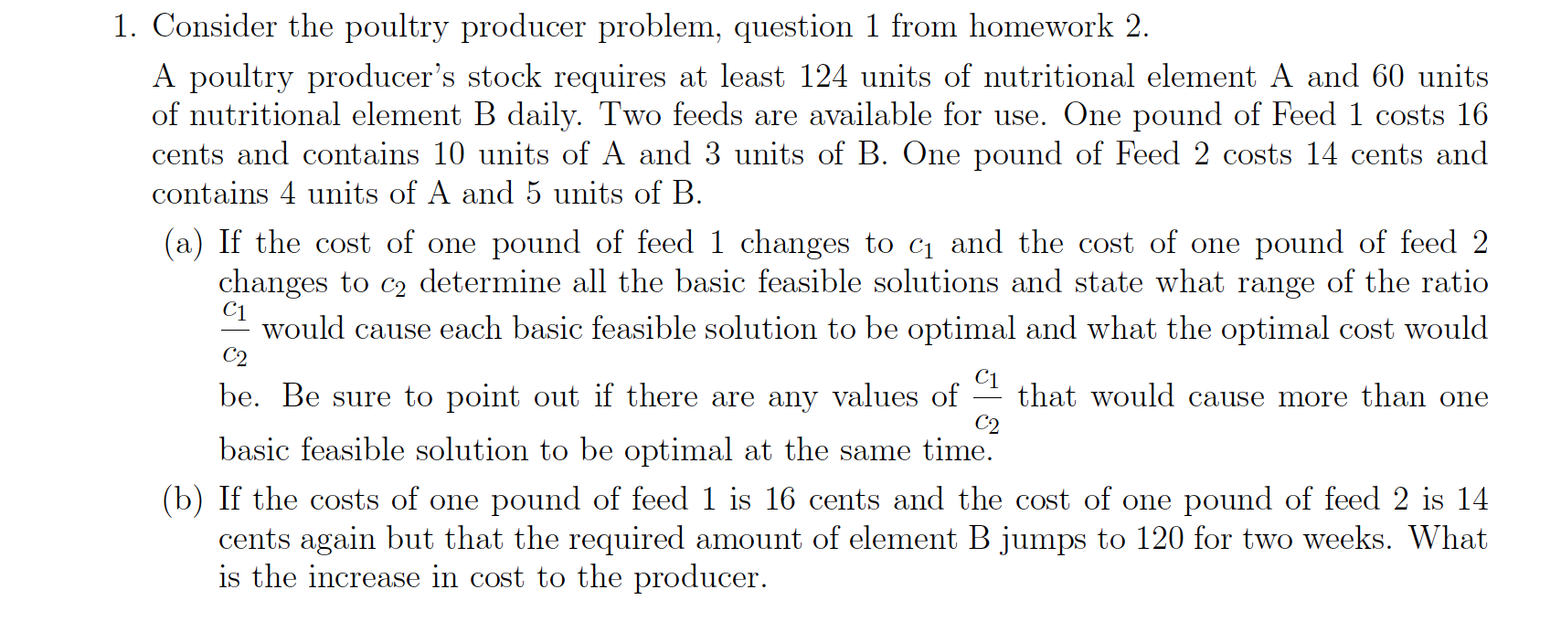 Solved 1. Consider the poultry producer problem, question 1 | Chegg.com