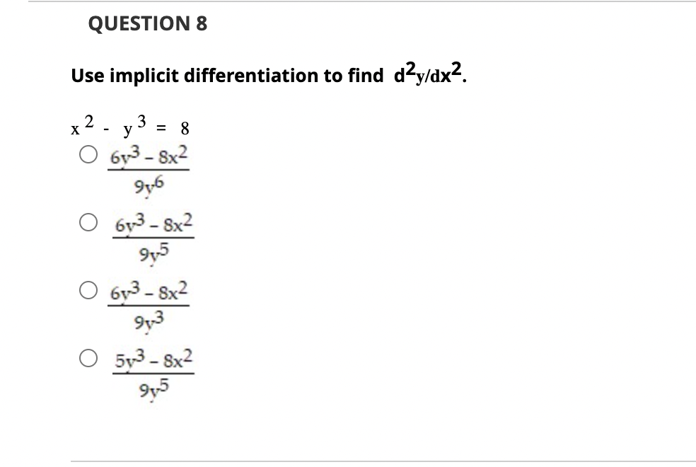 Solved Use implicit differentiation to find d2y/dx2. | Chegg.com