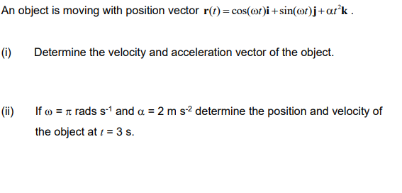 Solved An object is moving with position vector r(t) = | Chegg.com