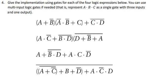 Multi Input Logic Gate Solved Give the implementation using gates for each of the | Chegg.com