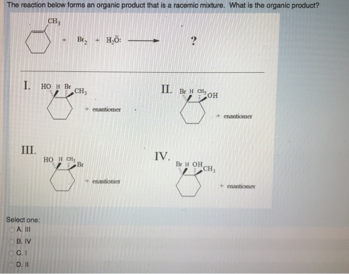 Solved The Reaction Below Forms An Organic Product That Is A Chegg