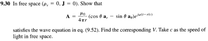 9.30 In free space (p = 0, J = 0). Show that A = (cos | Chegg.com