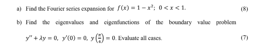 Solved a) Find the Fourier series expansion for f(x) = 1 – | Chegg.com