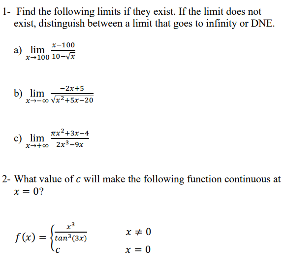 Solved 1- Find the following limits if they exist. If the | Chegg.com