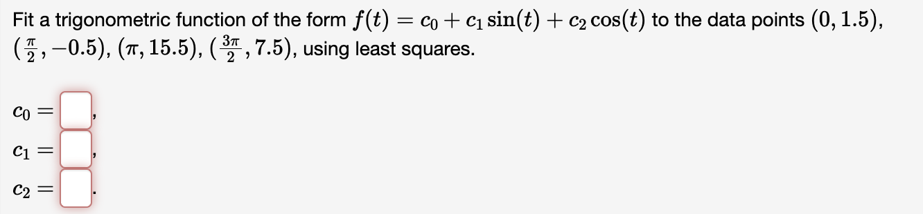 Solved Fit a trigonometric function of the form | Chegg.com