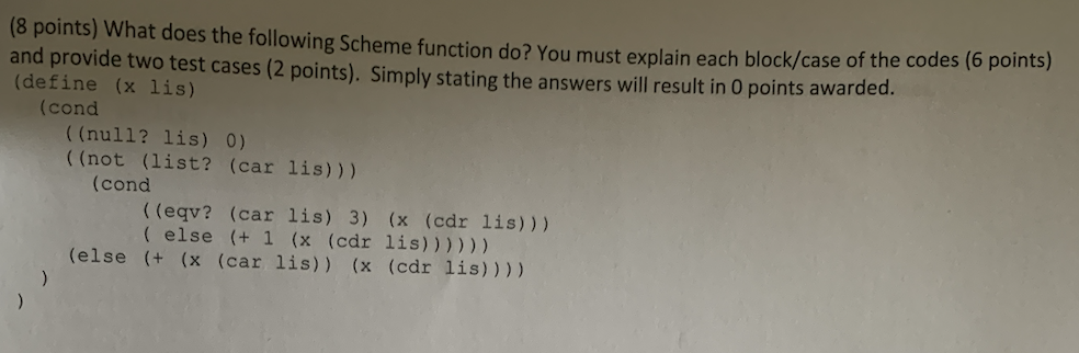 Solved (10 Points) Write A Scheme Function That Takes A List | Chegg.com