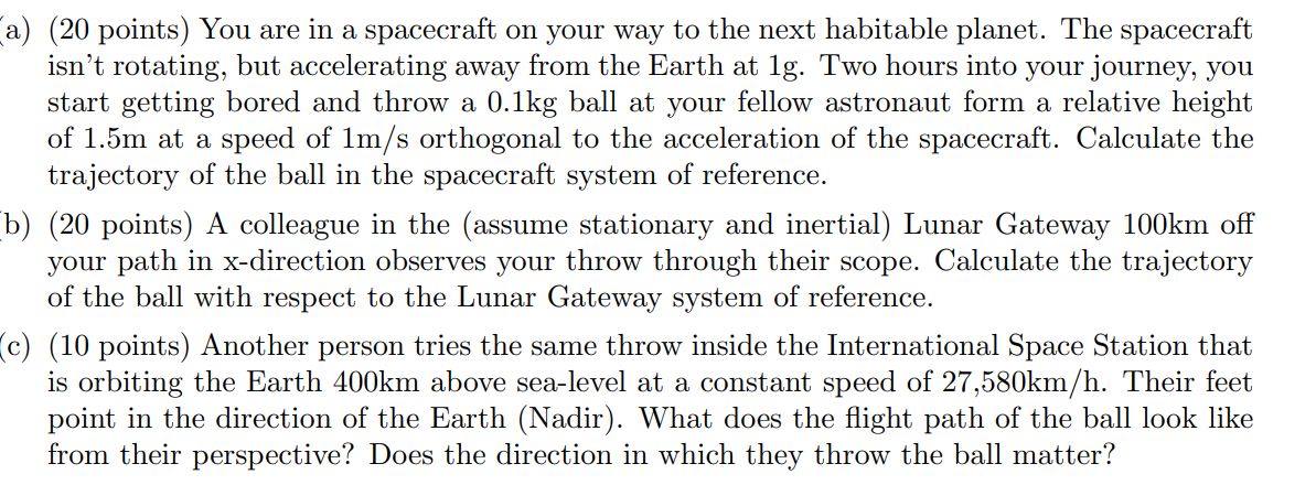 Solved a) (20 points) You are in a spacecraft on your way to | Chegg.com