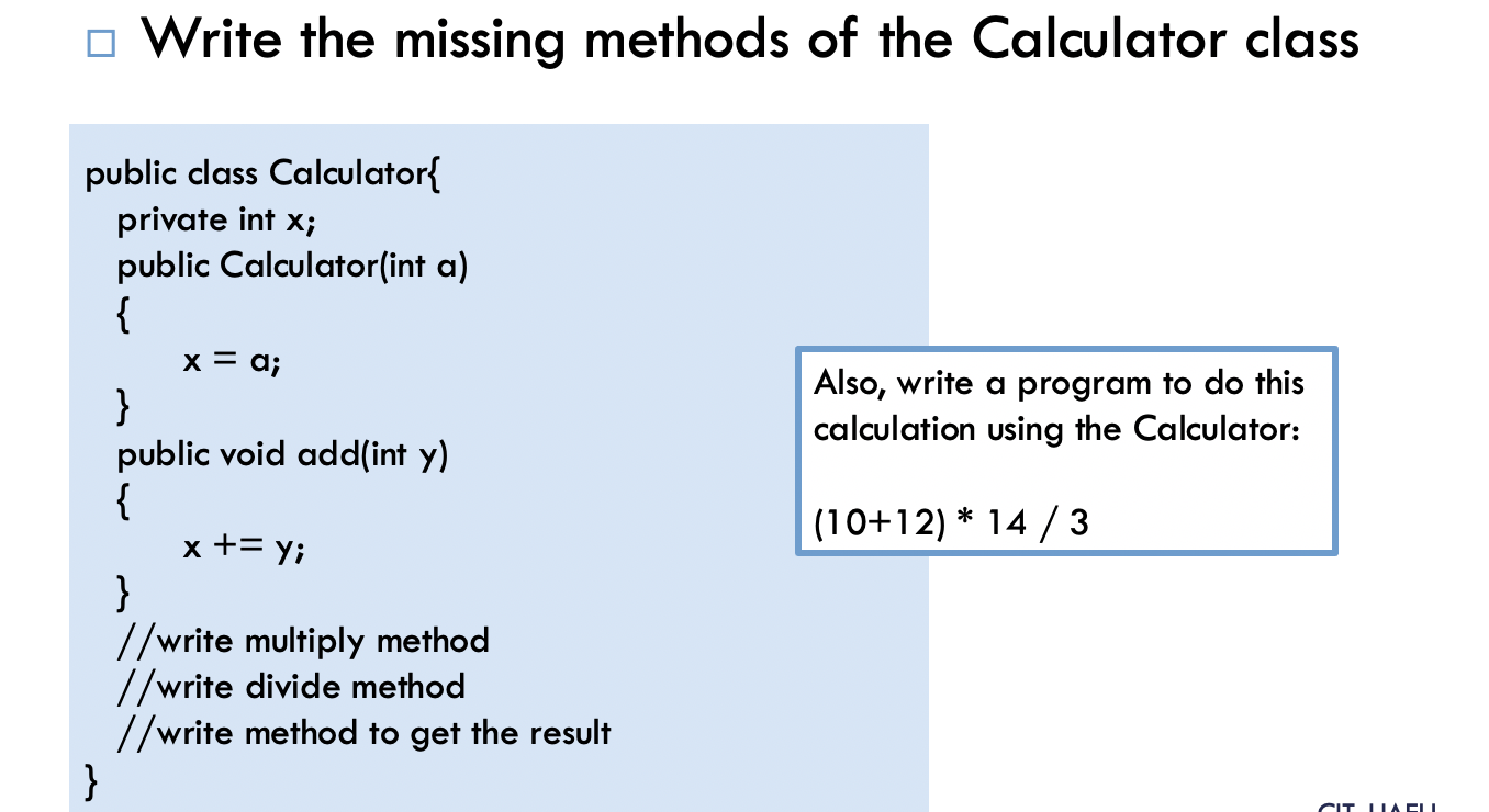 Solved Write the missing methods of the Calculator class | Chegg.com