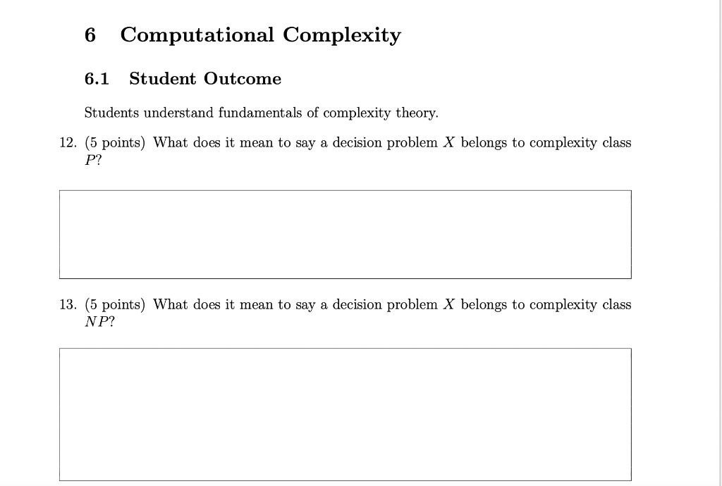 Solved 6 Computational Complexity 6.1 Student Outcome | Chegg.com