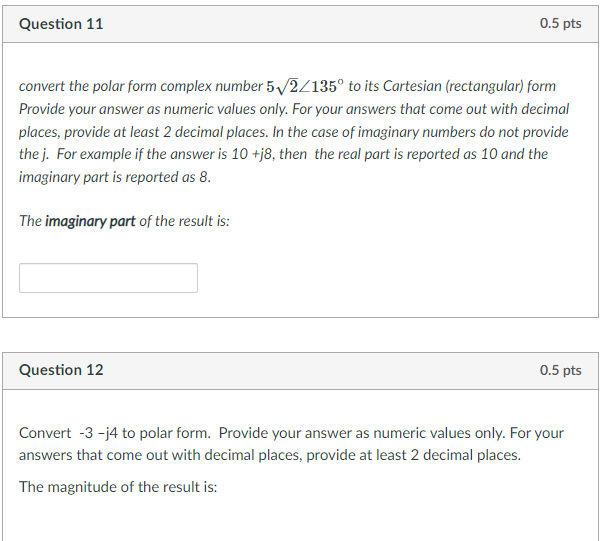 Solved Question 11 0 5 Pts Convert The Polar Form Complex Chegg