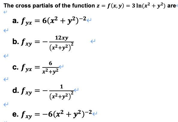 Solved The cross partials of the function z = f(x,y) = 3 | Chegg.com