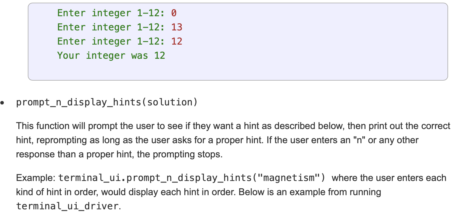 Enter integer 1-12: 0
Enter integer 1-12: 13
Enter integer 1-12: 12
Your integer was 12
prompt_n_display_hints(solution)
This