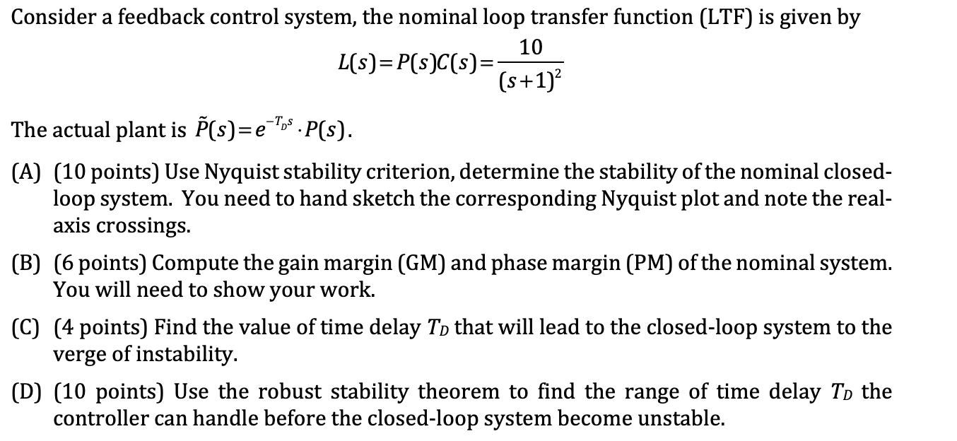 Consider A Feedback Control System The Nominal Lo Chegg Com