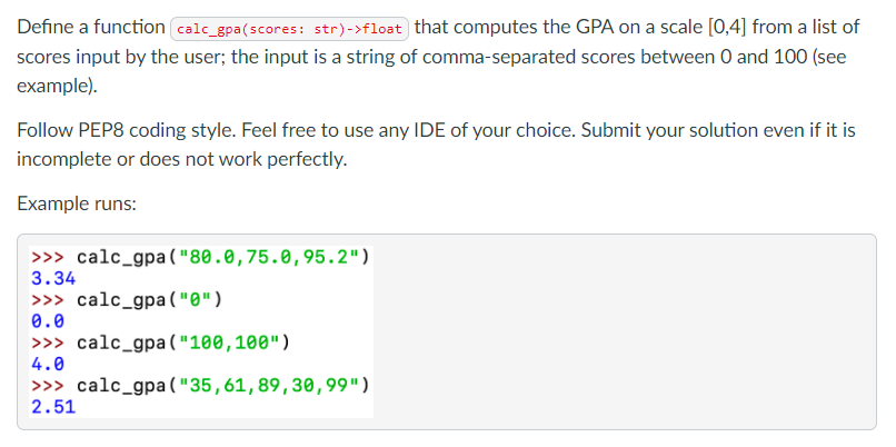 Solved Define a function calc_gpa(scores: str)->float that | Chegg.com