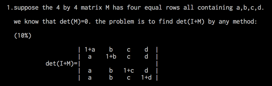 Solved 1.suppose the 4 by 4 matrix M has four equal rows all | Chegg.com