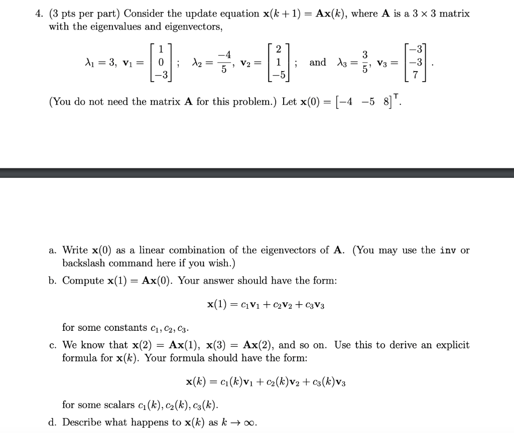 Solved = 4. (3 pts per part) Consider the update equation | Chegg.com