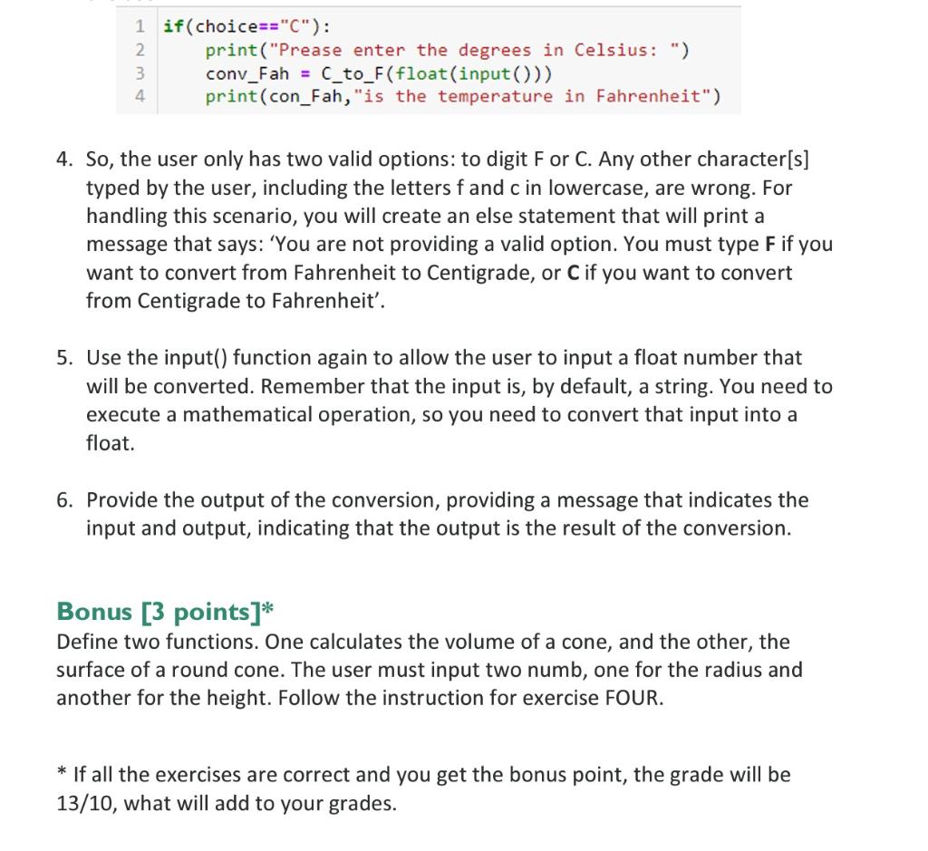 The function below allows you to convert degrees Celsius to degrees  Fahrenheit. Use this function to 