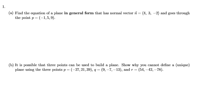 Solved 1. (a) Find the equation of a plane in general form | Chegg.com