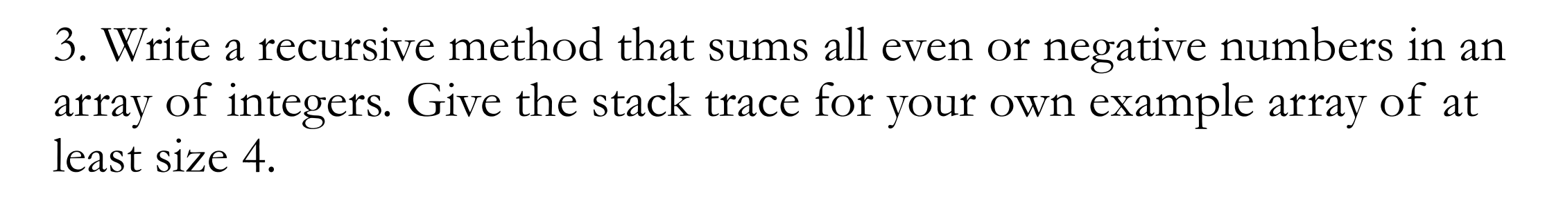 Solved Write a recursive method that sums all even or | Chegg.com
