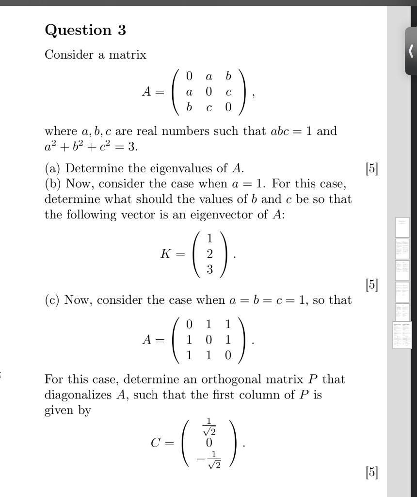 Solved Question 3 Consider a matrix 0 a b A= 0 с a 6 с 0 | Chegg.com