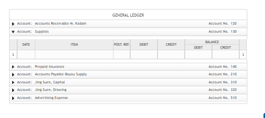 GENERAL LEDGER
Account: Accounts Rccclvable.M. Kadam
F Account: Supplies
Account No. 120
Account Na. 130
\begin{tabular}{|l|}