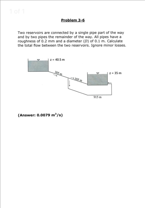 Solved Two reservoirs are connected by a single pipe part of | Chegg.com