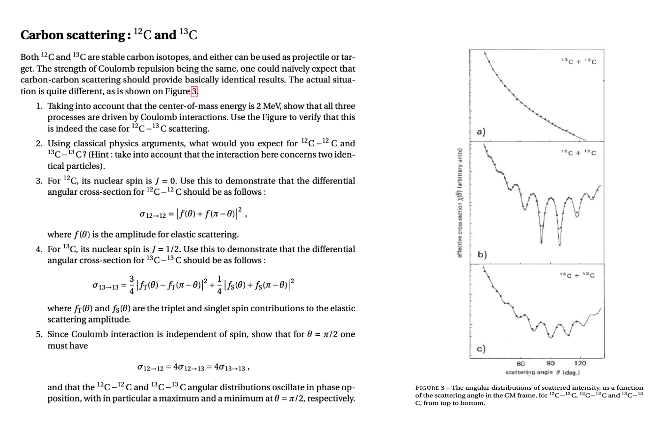 Carbon scattering: 12C and 13C : 13C + 120 Both 12C | Chegg.com 