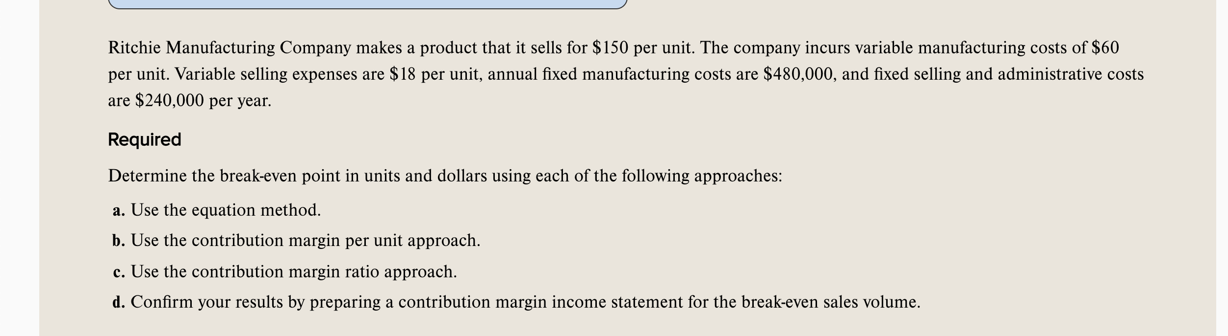 Solved Ritchie Manufacturing Company makes a product that it