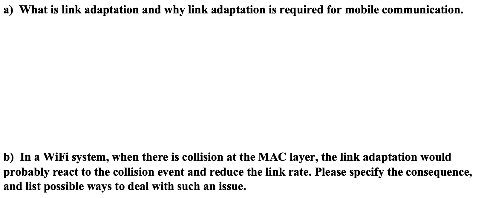 Solved a) What is link adaptation and why link adaptation is