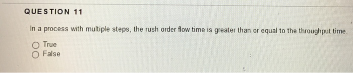 Solved In a process with multiple steps, the rush order flow | Chegg.com