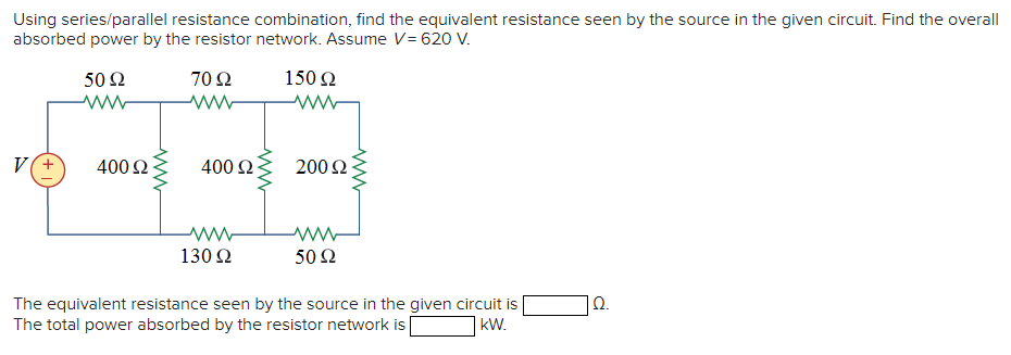 Using series/parallel resistance combination, find the equivalent resistance seen by the source in the given circuit. Find th