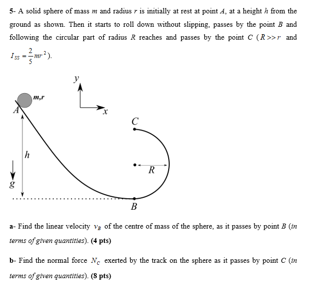 Solved 5- A solid sphere of mass m and radius r is initially | Chegg.com