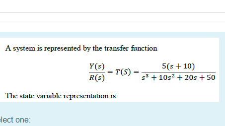 Solved A system is represented by the transfer function Y(S) | Chegg.com