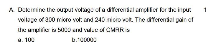 Solved A. Determine the output voltage of a differential | Chegg.com