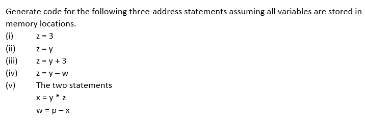 Solved Generate Code For The Following Three-address | Chegg.com