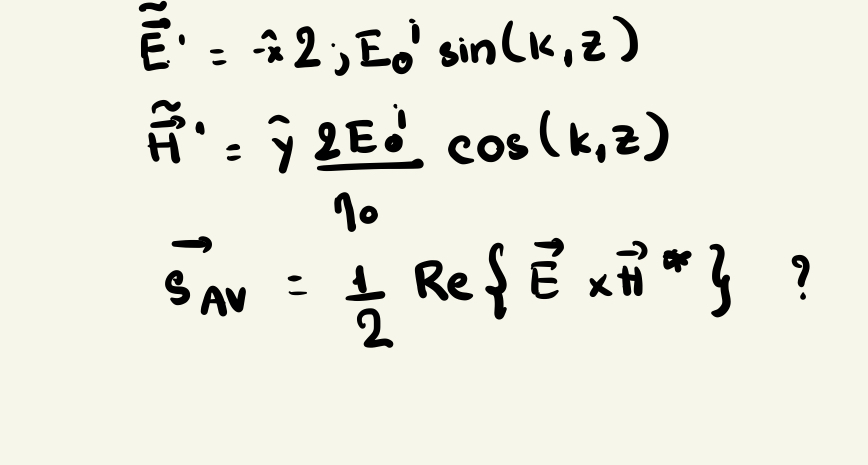 Solved E′ −x 2 E0′sin K Z H~′ Y η02ee0′cos K Z Sav 21re{e×h∗