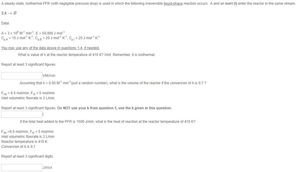 Solved A steady-state isothermal PFR (with negligible | Chegg.com