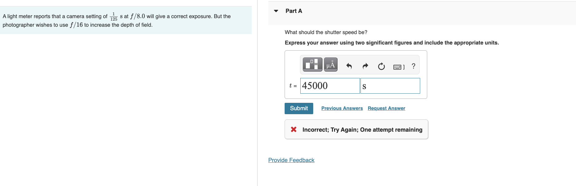Solved A light meter reports that a camera setting of 1251 s