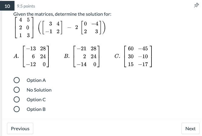 Solved 10 9.5 points Given the matrices, determine the | Chegg.com