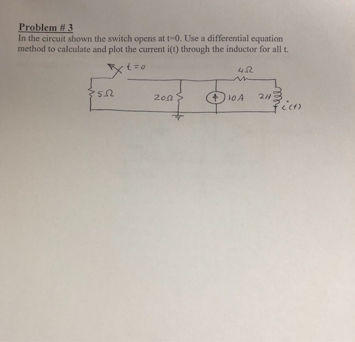 Solved Problem # 3 In the circuit shown the switch opens at | Chegg.com